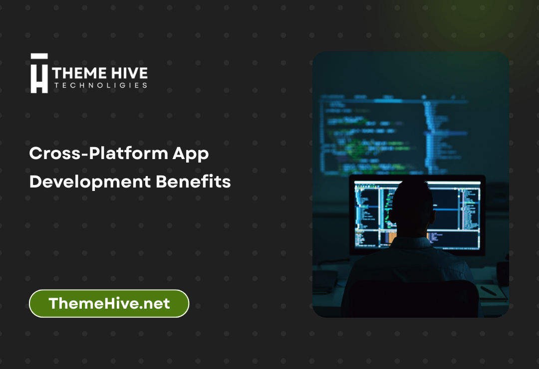 Cross-Platform App Development Benefits