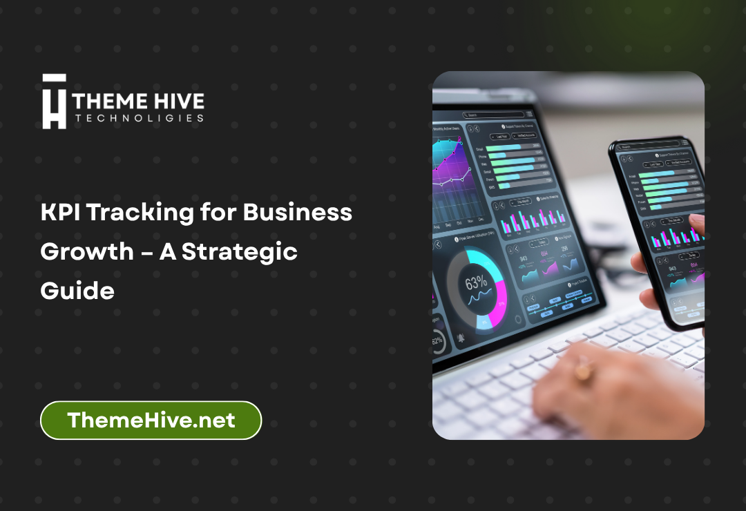 KPI Tracking for Business Growth – A Strategic Guide
